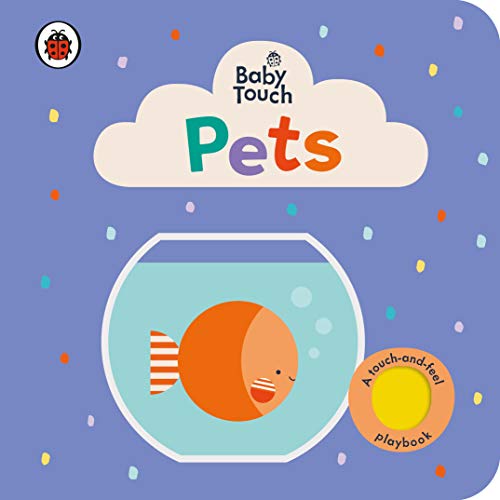Board book cover with a fish in a bowl, titled “Baby Touch: Pets”.