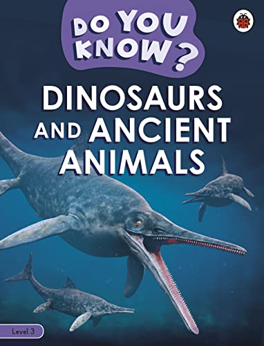 Book cover: “Do You Know? Dinosaurs and Ancient Animals” with plesiosaur.