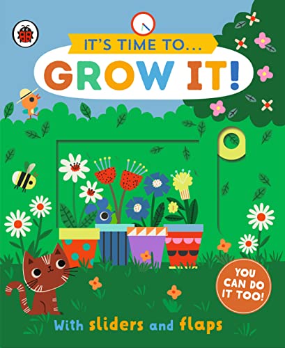 Book cover titled It's Time to... Grow It! featuring colorful potted flowers and a cat.