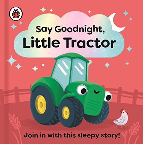 Cover of "Say Goodnight, Little Tractor" book with a green tractor and moon.