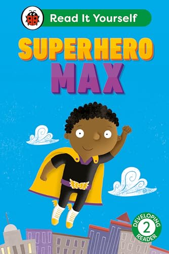 Book cover: Superhero Max, a boy in a cape, flying over a city.