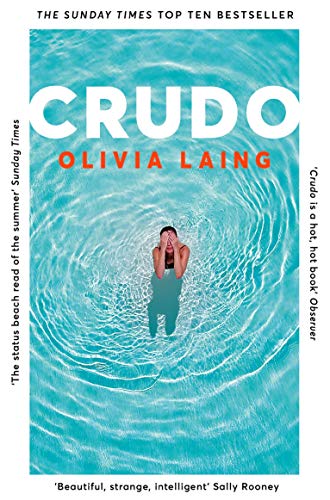 Book cover for “Crudo” by Olivia Laing, featuring a swimmer in blue water.
