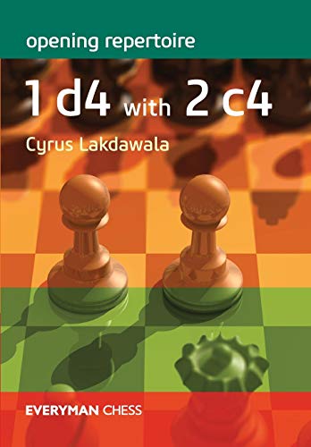 Chess book cover: "1 d4 with 2 c4" by Cyrus Lakdawala, Everyman Chess.