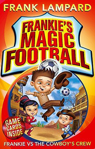 Book cover: Frankie with soccer balls, a cowboy, and a western town.