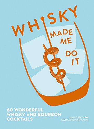 Book cover with illustrated cocktail glass and orange text: "Whisky Made Me Do It".