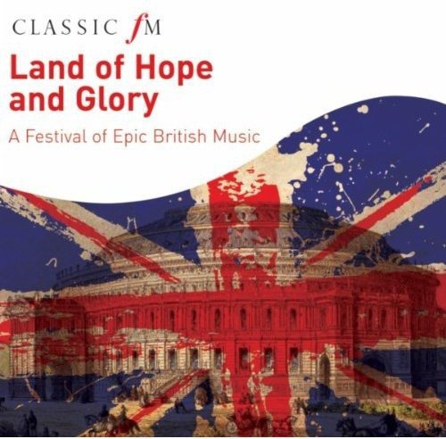CD cover: Union Jack flag over a building, text “Land of Hope and Glory”.
