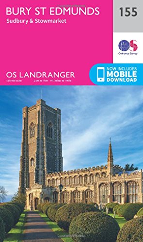 Ordnance Survey Landranger map 155 for Bury St Edmunds, Sudbury and Stowmarket.