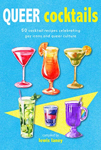 Book cover for “Queer Cocktails” featuring illustrated cocktail glasses.