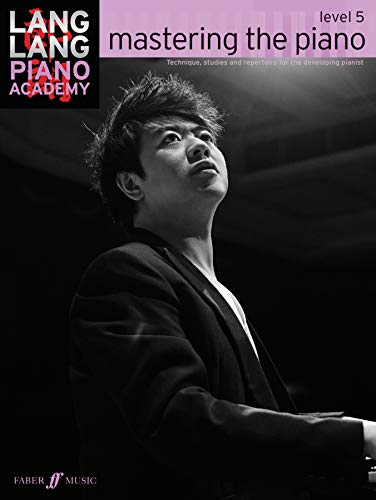Piano book cover featuring Lang Lang, titled "mastering the piano Level 5".