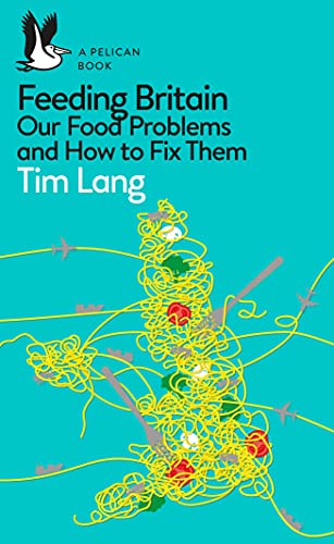 Book cover: "Feeding Britain" with tangled food illustration and a pelican.