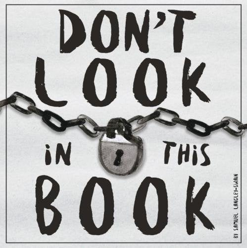"Book cover with 'Don't Look in This Book' text and a chain and padlock illustration."