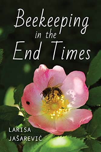 Book cover: bee on pink flower, title “Beekeeping in the End Times.”