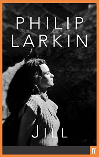 Book cover for Jill by Philip Larkin featuring a black and white portrait.