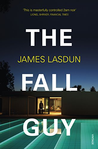 Book cover for The Fall Guy by James Lasdun showing a house and pool.