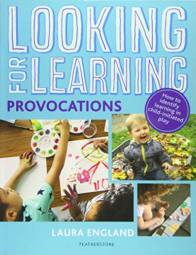 Book cover with title "Looking for Learning: Provocations" and images of children playing.