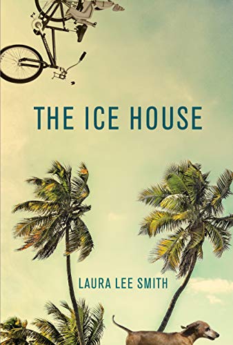 Book cover: "The Ice House" with palm trees, a dog, and a bicycle.