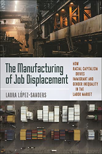 Book cover depicting factory imagery with title: "The Manufacturing of Job Displacement.
