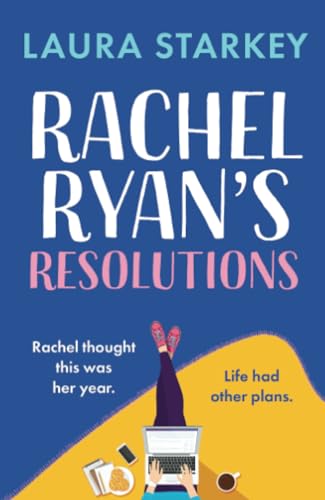 Book cover: "Rachel Ryan's Resolutions" with illustration of legs and laptop.