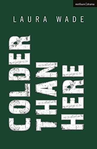 Dark green cover with white, distressed text reading “Colder Than Here.”