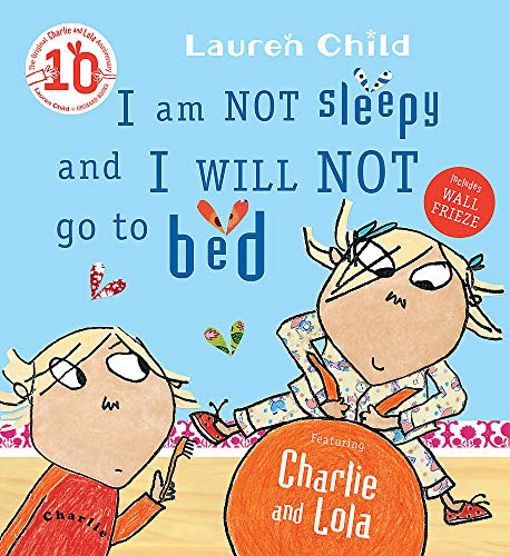 Book cover for I am Not Sleepy and I Will Not Go to Bed.