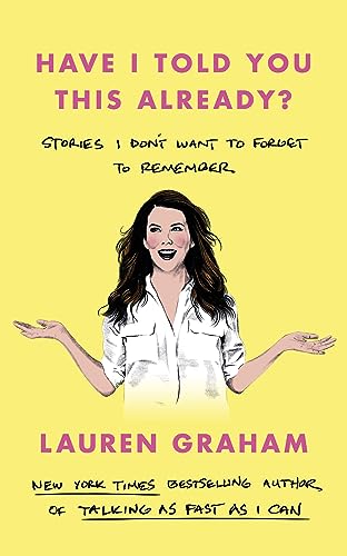 Book cover with portrait of author Lauren Graham on yellow background.