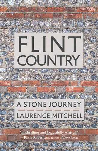 Book cover titled Flint Country: A Stone Journey against a background of flint wall.