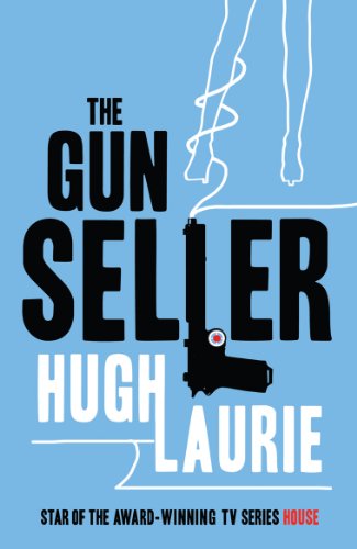 Book cover: "The Gun Seller" by Hugh Laurie, featuring a handgun illustration.