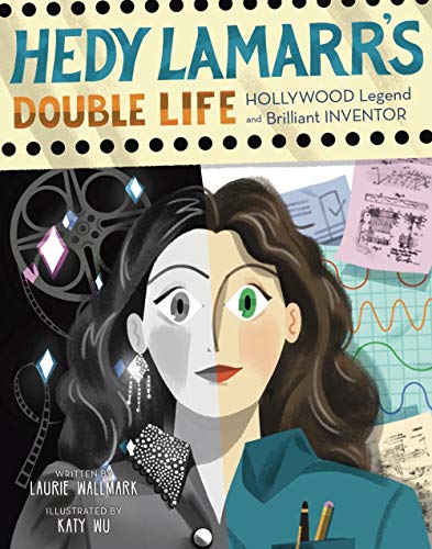 Book cover: Hedy Lamarr portrait, split between glamour and invention.