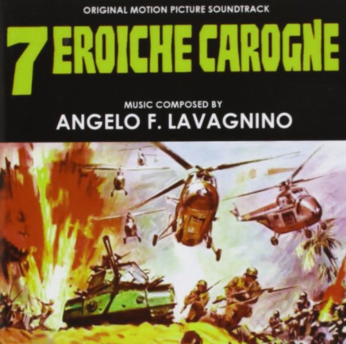 CD cover for "7 Eroiche Carogne" featuring helicopters and tanks in battle.