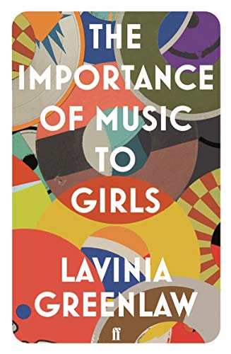 Book cover: "The Importance of Music to Girls" by Lavinia Greenlaw.