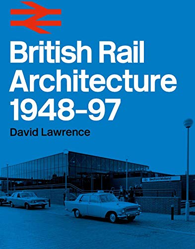 Book cover: “British Rail Architecture 1948-97” with a station image.
