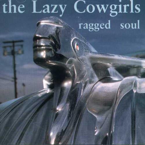 CD cover for “Ragged Soul” by The Lazy Cowgirls, featuring a chrome horse hood ornament.
