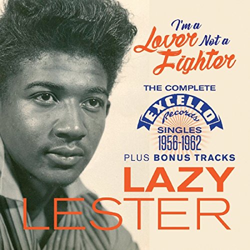 CD cover for Lazy Lester’s “I’m A Lover Not A Fighter” compilation.