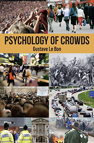 Book cover depicting diverse crowd scenes, titled "Psychology of Crowds.