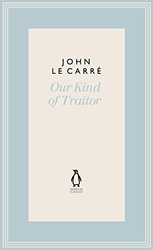 Book cover: "Our Kind of Traitor" by John le Carré, Penguin Classics.