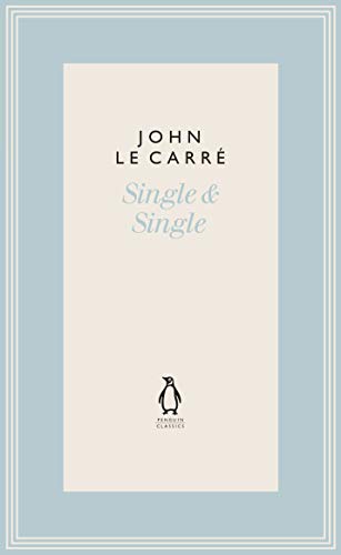 Book cover for “Single & Single” by John le Carré, Penguin Classics.