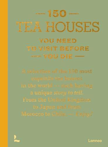 Book cover titled 150 Tea Houses You Need to Visit Before You Die.