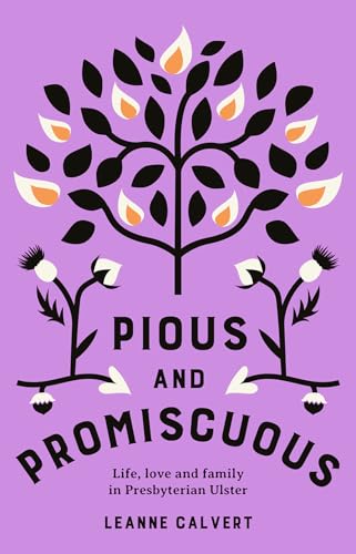 Book cover with a stylized tree and bold title: "Pious and Promiscuous".