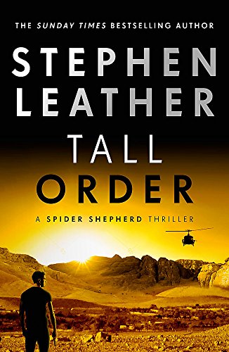 Book cover: "Tall Order" by Stephen Leather, with desert landscape and helicopter.