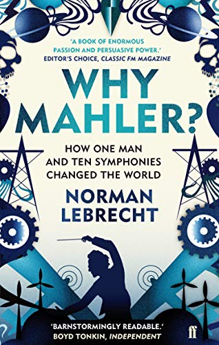 Book cover for Why Mahler? featuring a conductor's silhouette and blue industrial graphics.