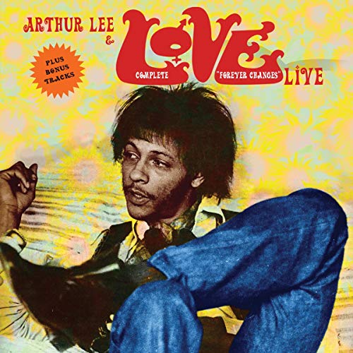 Album cover for Arthur Lee & Love’s “Complete Forever Changes Live” CD.