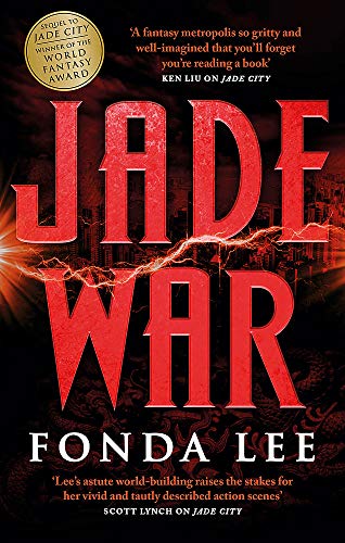 Book cover for "Jade War" by Fonda Lee, featuring red text and city skyline.