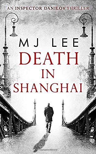 Book cover: “Death in Shanghai” with a man walking on a bridge.