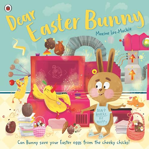Book cover: bunny at a control panel with chicks and eggs.