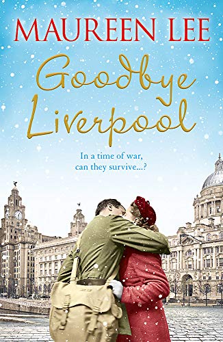 Book cover: couple embracing, Liverpool waterfront, wartime setting.