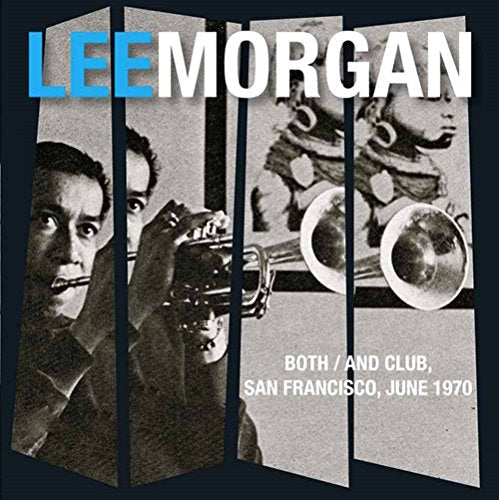 CD cover for Lee Morgan’s “Both/and Club” live album, 1970.