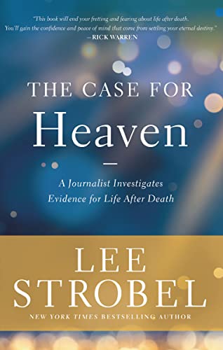 Book cover: “The Case for Heaven” by Lee Strobel, with blue and gold bokeh.