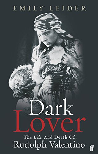 Book cover: Rudolph Valentino in costume, with red title "Dark Lover".