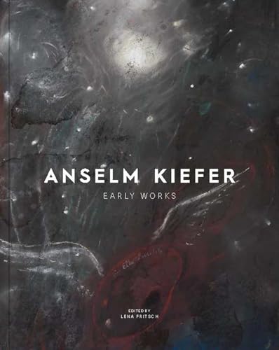 Book cover for "Anselm Kiefer: Early Works" with abstract, textured painting.