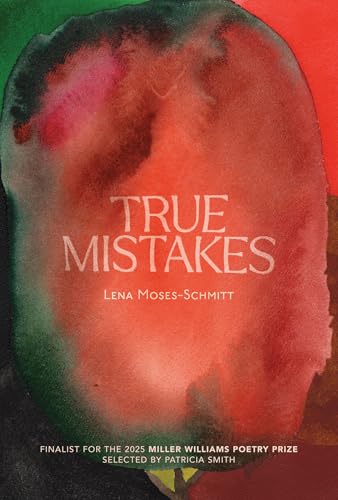 Book cover: “True Mistakes” by Lena Moses-Schmitt, with red and green watercolor.